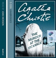 The Murder at the Vicarage written by Agatha Christie performed by Joan Hickson on Audio CD (Unabridged)